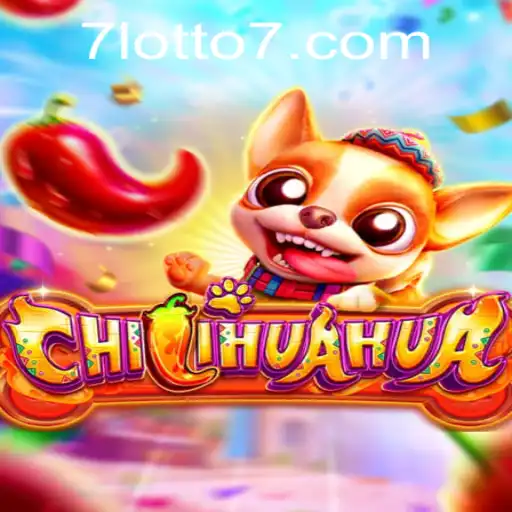Discover the Exciting World of CHILIHUAHUA Lotto7